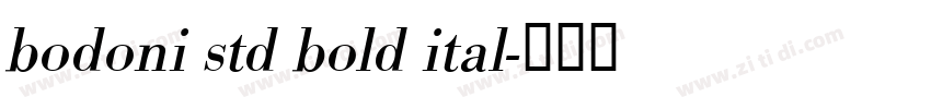 bodoni std bold ital字体转换